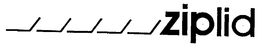 ZIPLID trademark