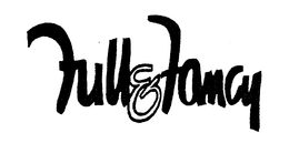 FULL & FANCY trademark