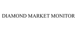 DIAMOND MARKET MONITOR trademark