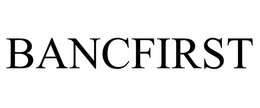 BANCFIRST trademark