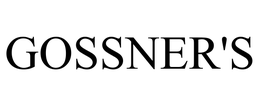 GOSSNER'S trademark