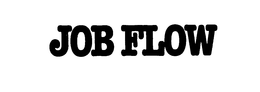 JOB FLOW trademark