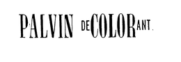 PALVIN DECOLORANT trademark