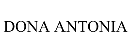 DONA ANTONIA trademark