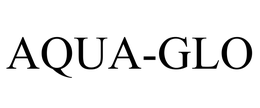 AQUA-GLO trademark