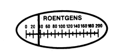 ROENTGENS 0 20 40 60 80 100 120 140 160180 200 trademark