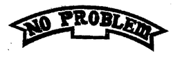 NO PROBLEM trademark