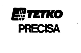 TETKO PRECISA trademark