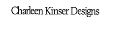 CHARLEEN KINSER DESIGNS trademark