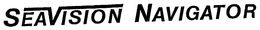 SEAVISION NAVIGATOR trademark