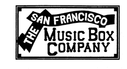 THE SAN FRANCISCO MUSIC BOX COMPANY trademark