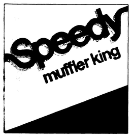 SPEEDY MUFFLER KING trademark