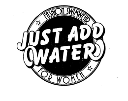 JUST ADD WATER trademark