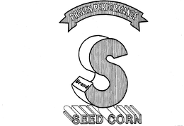 PROVEN PERFORMANCES BRAND SEED CORN trademark