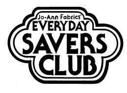 JO-ANN FABRICS' EVERYDAY SAVERS CLUB trademark
