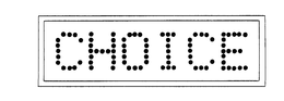 CHOICE trademark