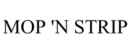 MOP 'N STRIP trademark