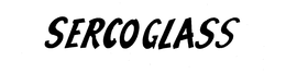 SERCOGLASS trademark