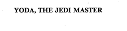 YODA, THE JEDI MASTER trademark