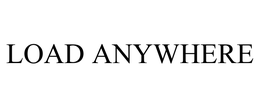 LOAD ANYWHERE trademark