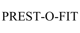 PREST-O-FIT trademark