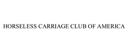 HORSELESS CARRIAGE CLUB OF AMERICA trademark