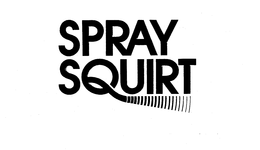 SPRAY SQUIRT trademark