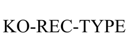 KO-REC-TYPE trademark