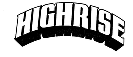 HIGHRISE trademark