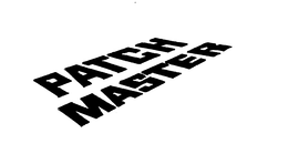 PATCH MASTER trademark