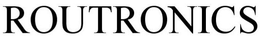 ROUTRONICS trademark