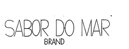 SABOR DO MAR BRAND trademark