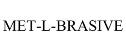 MET-L-BRASIVE trademark
