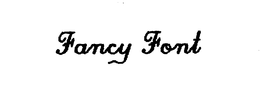 FANCY FONT trademark