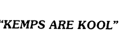 "KEMPS ARE KOOL" trademark