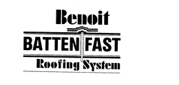 BENOIT BATTENFAST ROOFING SYSTEM trademark