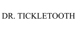 DR. TICKLETOOTH trademark