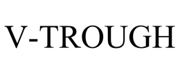 V-TROUGH trademark