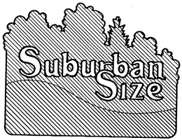 SUBURBAN SIZE trademark