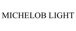 MICHELOB LIGHT trademark