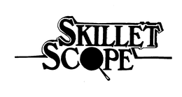 SKILLET SCOPE trademark