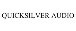QUICKSILVER AUDIO trademark