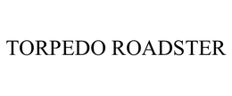 TORPEDO ROADSTER trademark