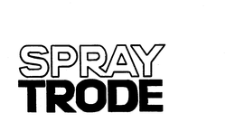 SPRAY TRODE trademark