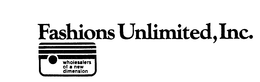FASHIONS UNLIMITED, INC. WHOLESALERS OF A NEW DIMENSION trademark