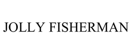 JOLLY FISHERMAN trademark