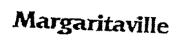 MARGARITAVILLE trademark