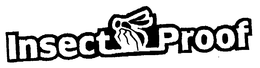 INSECT PROOF trademark