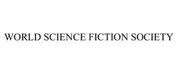WORLD SCIENCE FICTION SOCIETY trademark