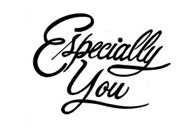ESPECIALLY YOU trademark